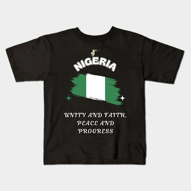 Nigerian Pride, Unity and faith peace and progress Kids T-Shirt by Smartteeshop